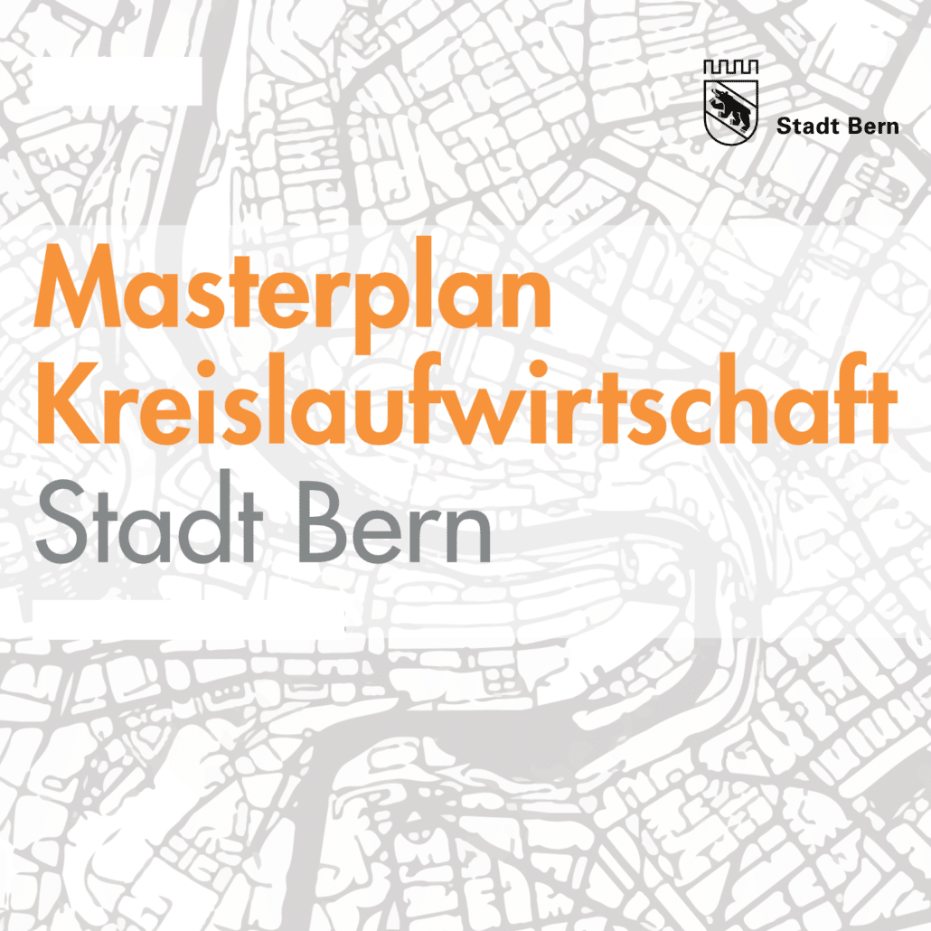Masterplan Kreislaufwirtschaft Bern
