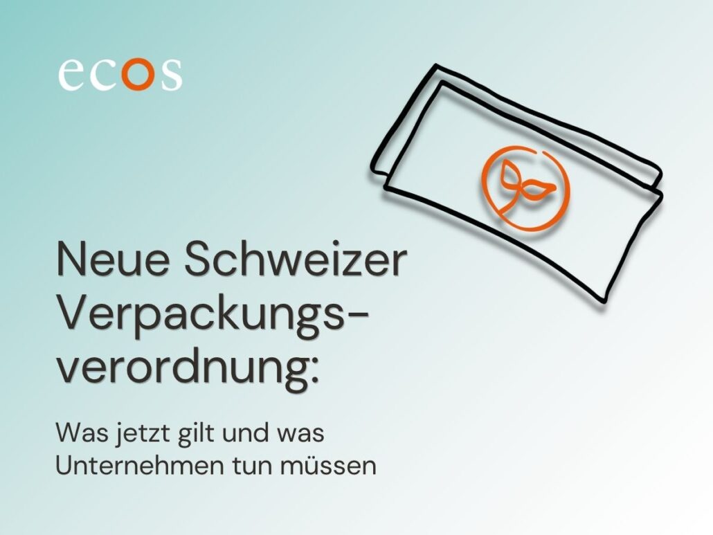 Die neue Schweizer Verpackungsverordnung